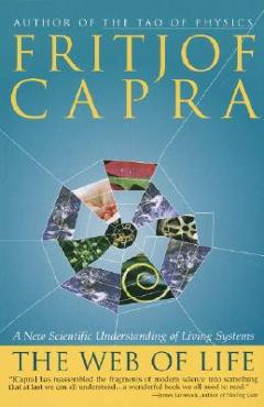 Poza produsului The Web of Life: A New Scientific Understanding of Living Systems - Fritjof Capra