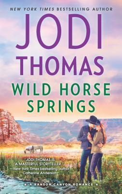Wild Horse Springs: A Clean & Wholesome Romance - Jodi Thomas
