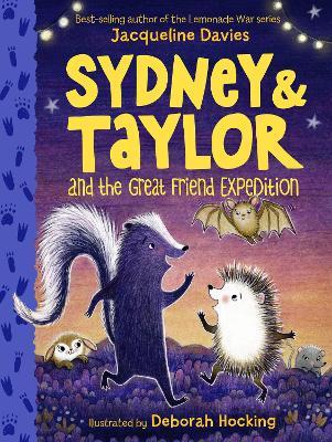 Sydney and Taylor and the Great Friend Expedition - Jacqueline Davies