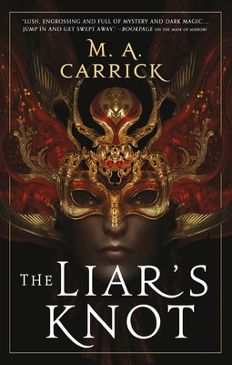 The Liar's Knot - M. A. Carrick
