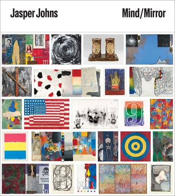 Jasper Johns: Mind/Mirror - Carlos Basualdo