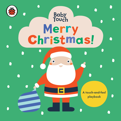 Merry Christmas!: A Touch-And-Feel Playbook - Ladybird