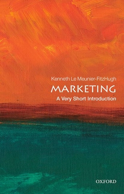 Marketing: A Very Short Introduction - Kenneth Le Meunier-fitzhugh
