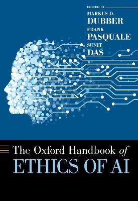 Oxford Handbook of Ethics of AI - Markus Dubber