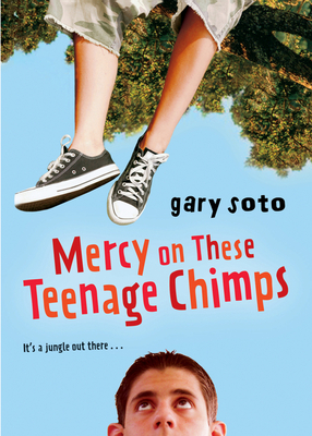 Coperta cărții 'Mercy on These Teenage Chimps - Gary Soto'