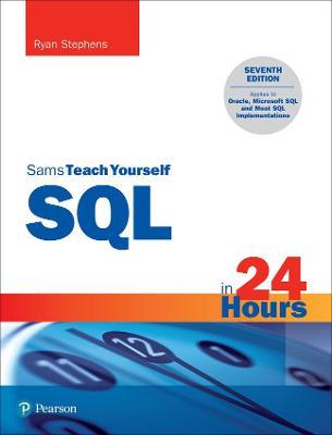 SQL in 24 Hours, Sams Teach Yourself - Ryan Stephens