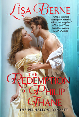 The Redemption of Philip Thane: The Penhallow Dynasty - Lisa Berne