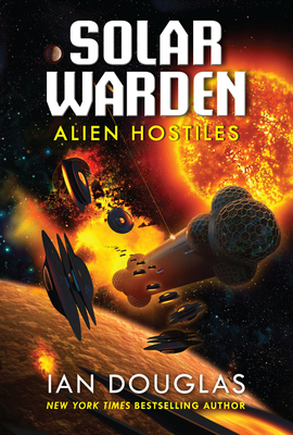 Alien Hostiles: Solar Warden Book Two - Ian Douglas