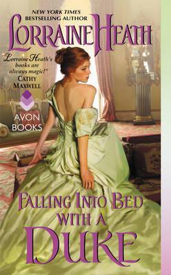 Falling Into Bed with a Duke - Lorraine Heath