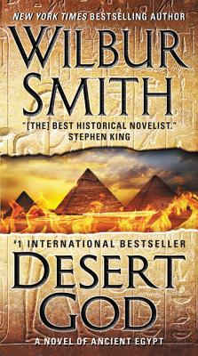 Desert God: A Novel of Ancient Egypt - Wilbur Smith