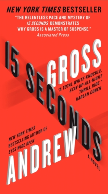 15 Seconds - Andrew Gross