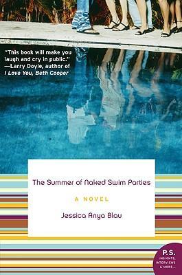 The Summer of Naked Swim Parties - Jessica Anya Blau
