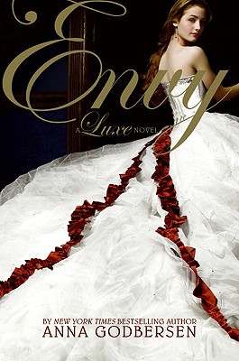 Envy: A Luxe Novel - Anna Godbersen