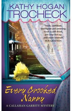 Every Crooked Nanny - Kathy Hogan Trocheck