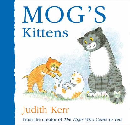 Mog's Kittens - Judith Kerr