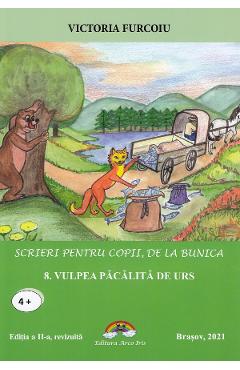 Poza produsului Scrieri pentru copii, de la bunica Vol.8: Vulpea pacalita de urs - Victoria Furcoiu