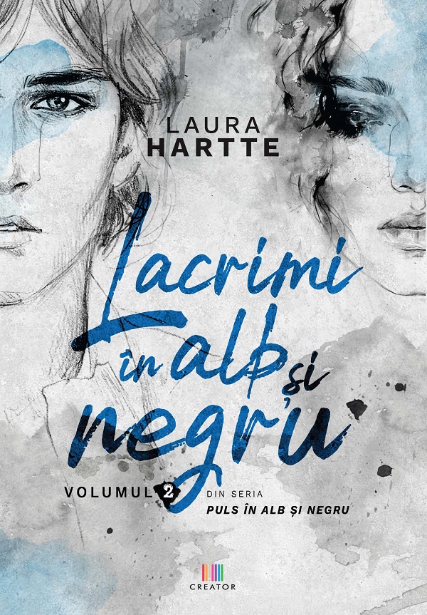 Lacrimi in alb si negru. Vol.2 - Laura Hartte