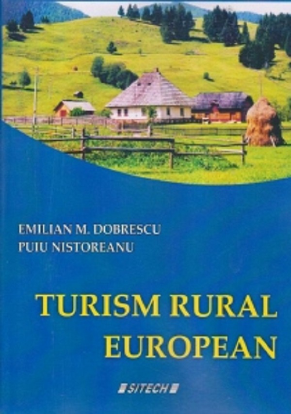 Turism rural european - Emilian M. Dobrescu, Puiu Nistoreanu