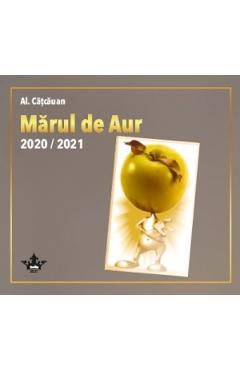 Coperta cărții 'Mărul de aur 2020/2021 - Al. Catcăuan'