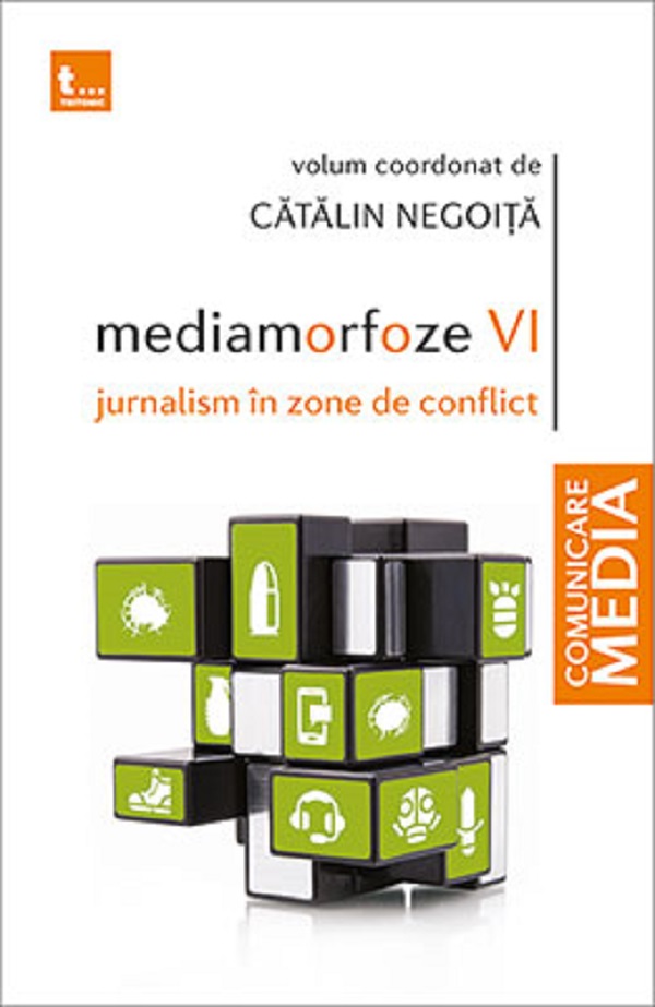 Mediamorfoze 6. Jurnalism in zone de conflict - Catalin Negoita