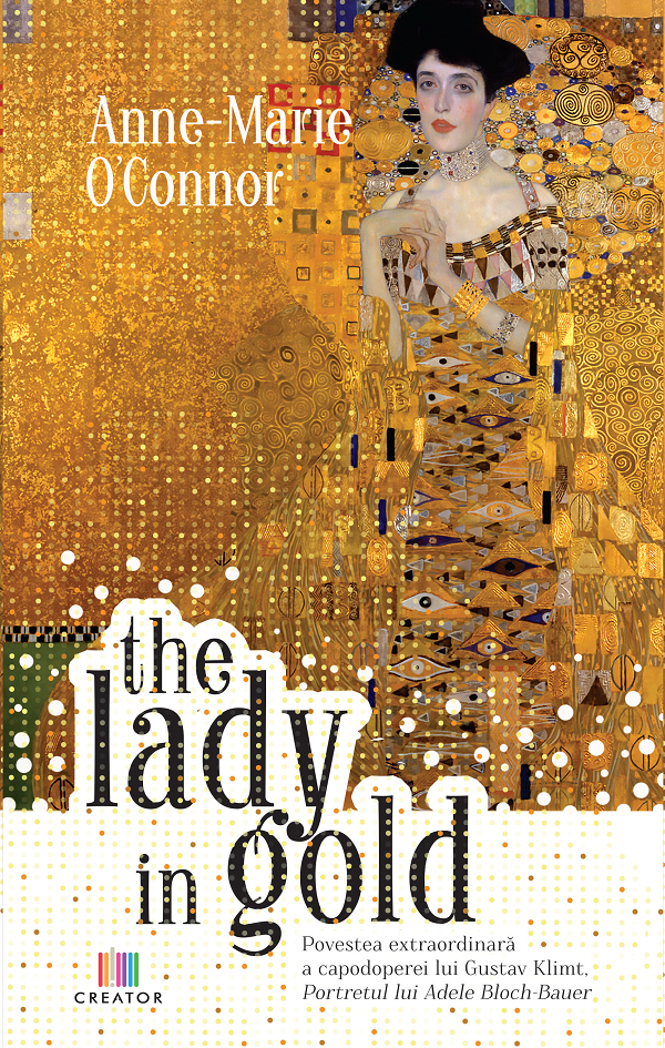 The Lady in Gold - Anne-Marie O'Connor