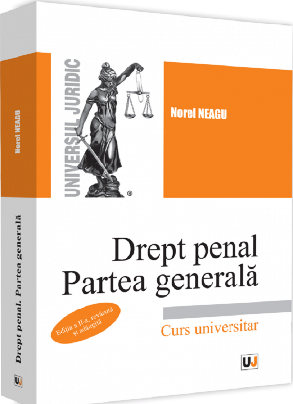Drept penal. Partea generala Ed.2 - Norel Neagu