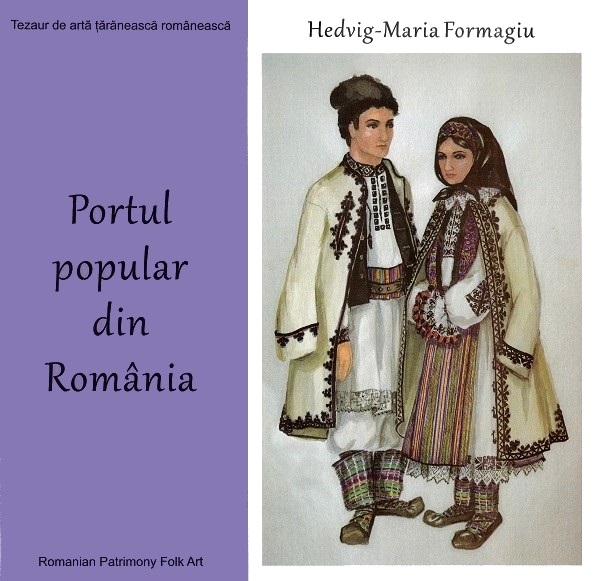 Portul popular din Romania - Hedvig-Maria Formagiu