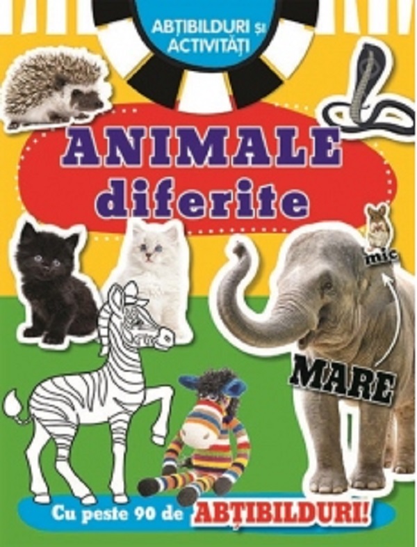 Animale diferite. Abtibilduri si activitati