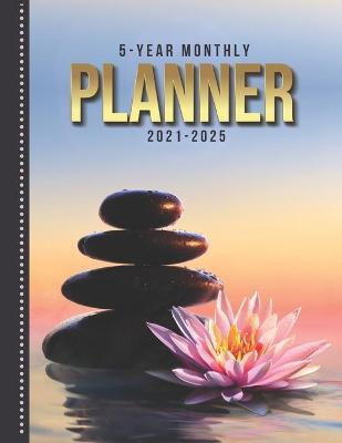 5-Year Monthly Planner: Zen Water Fountain Rock Garden Flower Art / Dated 8.5x11 Calendar Book With Whole Month on Two Pages / Organizer Has N - Bnd Cinco Ano Publishing