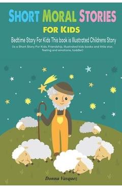 Coperta cărții 'Short Moral Stories for Kids: Bedtime Story For Kids This book is Illustrated Childrens Story (is a Short Story For'
