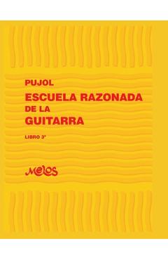 Coperta cărții 'Escuela Razonada de la Guitarra: libro 3 - Emilio Pujol'