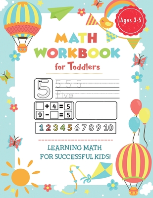 Preschool Math Workbook for Toddlers Ages 2-4: Fun Beginner Math Preschool Learning Workbook with Number Tracing, Coloring, Matching Activities, Addit - Dream Big Publishing
