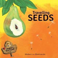 Travelling Seeds - Rebecca Bielawski