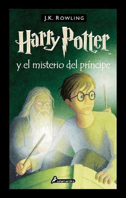 Harry Potter Y El Misterio del Pr�ncipe / Harry Potter and the Half-Blood Prince - J. K. Rowling