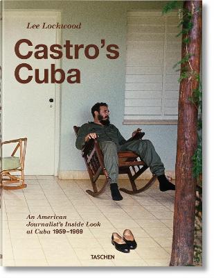 Lee Lockwood. Castro's Cuba. 1959-1969 - Lee Lockwood