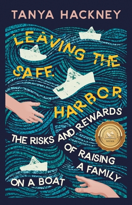 Leaving the Safe Harbor - Tanya Hackney