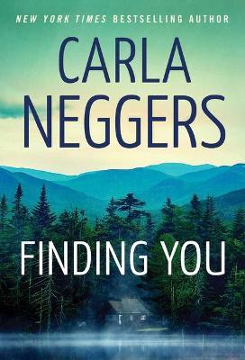 Finding You - Carla Neggers