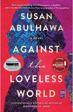 Against the Loveless World - Susan Abulhawa