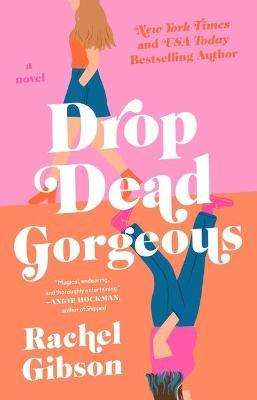 Drop Dead Gorgeous - Rachel Gibson