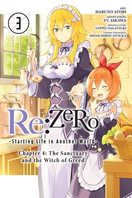 RE: Zero -Starting Life in Another World-, Chapter 4: The Sanctuary and the Witch of Greed, Vol. 3 (Manga) - Haruno Atori