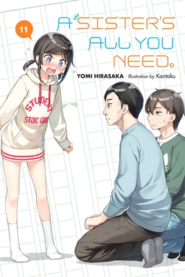 A Sister's All You Need., Vol. 11 (Light Novel) - Yomi Hirasaka