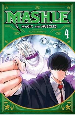 Coperta cărții 'Mashle: Magic and Muscles, Vol. 4, 4 - Hajime Komoto'