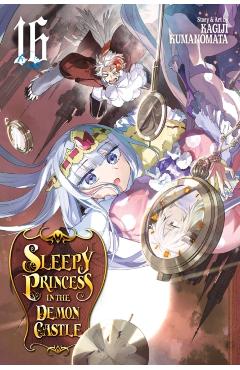 Sleepy Princess in the Demon Castle, Vol. 16, 16 - Kagiji Kumanomata