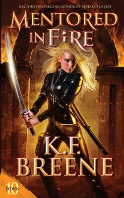 Mentored in Fire - K. F. Breene