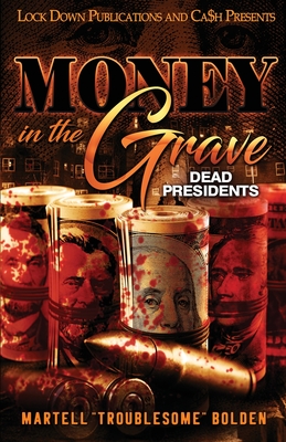Money in the Grave - Martell Troublesome Bolden
