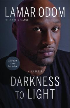 Darkness to Light: A Memoir - Lamar Odom