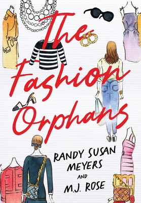 The Fashion Orphans - Randy Susan Meyers