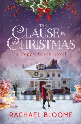 The Clause in Christmas - Rachael Bloome