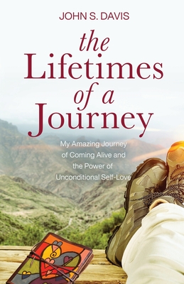 The Lifetimes of a Journey - John Davis