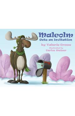 Coperta cărții 'Malcolm Gets an Invitation - Valerie Crowe'